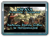 ESPAÑA: Prehistoria y Antigüedad - Tartessos, Íberos, Celtas y Romanización (Documental Historia)
