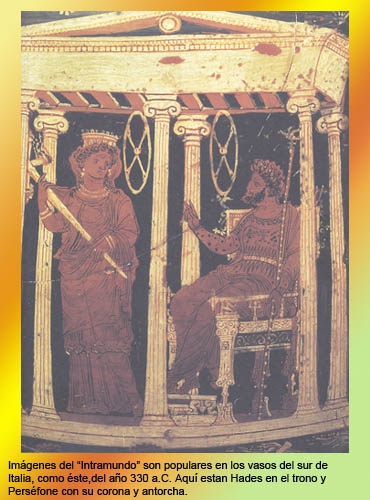 persefone_hades.jpg - Imágens del "intramundo" son populares en los vasos del sur de Italia, como éste, de;l año 330 a.C. Aquí estan Hades, en el trono y Peréfone con su corona y antorcha.